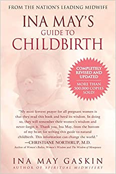 Ina May’s Guide to Childbirth