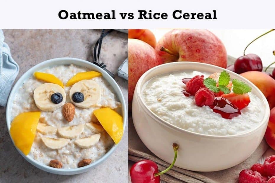 Oatmeal vs Rice Cereal For Babies