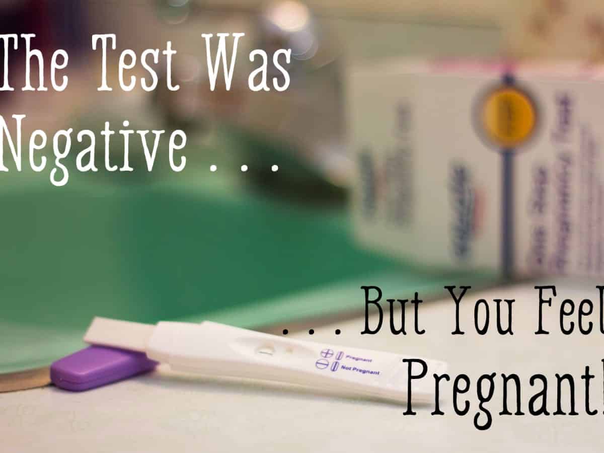 Due Date Calculator 11 negative pregnancy test but feel pregnant