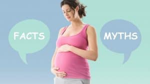 pregnancy myths and facts