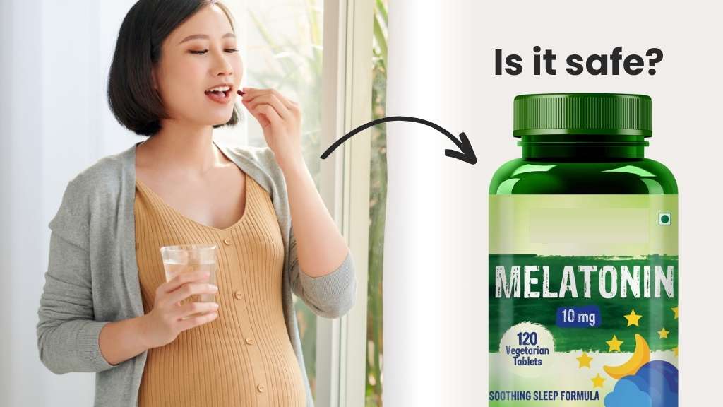 Is Melatonin Safe During Pregnancy