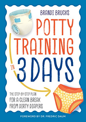 Potty Training In 3 Days By Brandi Brucks ($11.59)