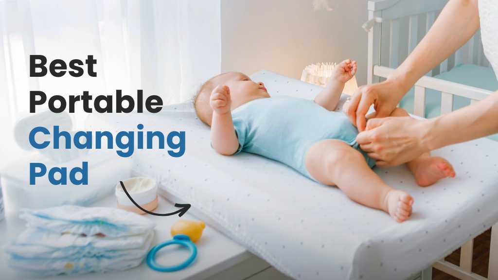 Best Portable Changing Pad