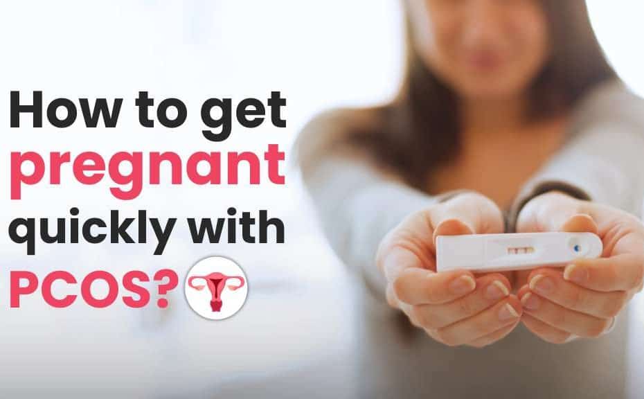 how to get pregnant with pcos quickly