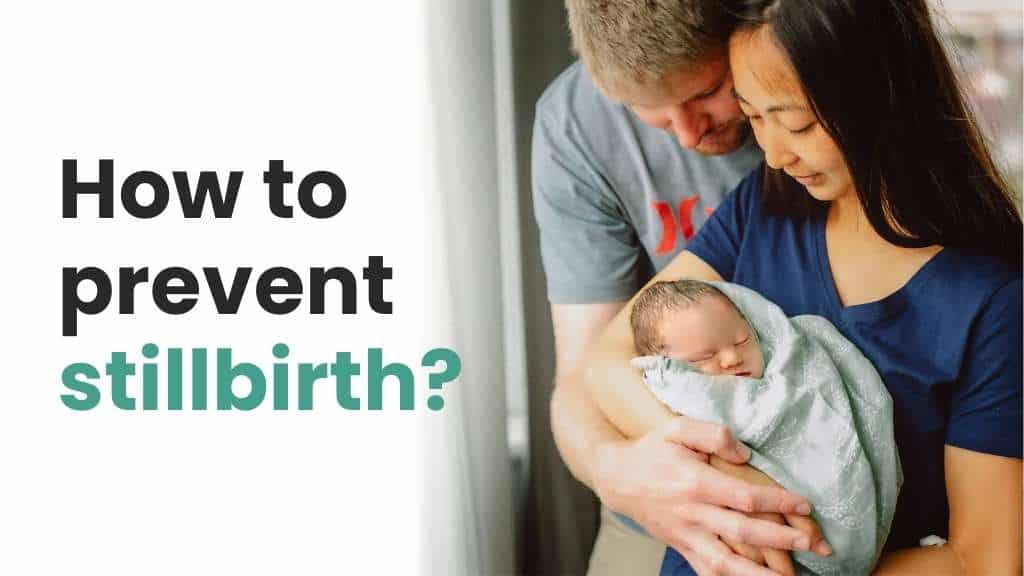 How To Prevent Stillbirth
