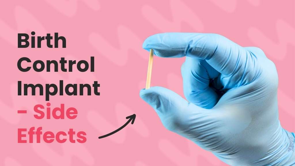 Birth Control Implant Side Effects Exploring the Potential Impact