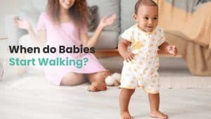 When Do Babies Start Walking