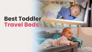 Best toddler travel beds